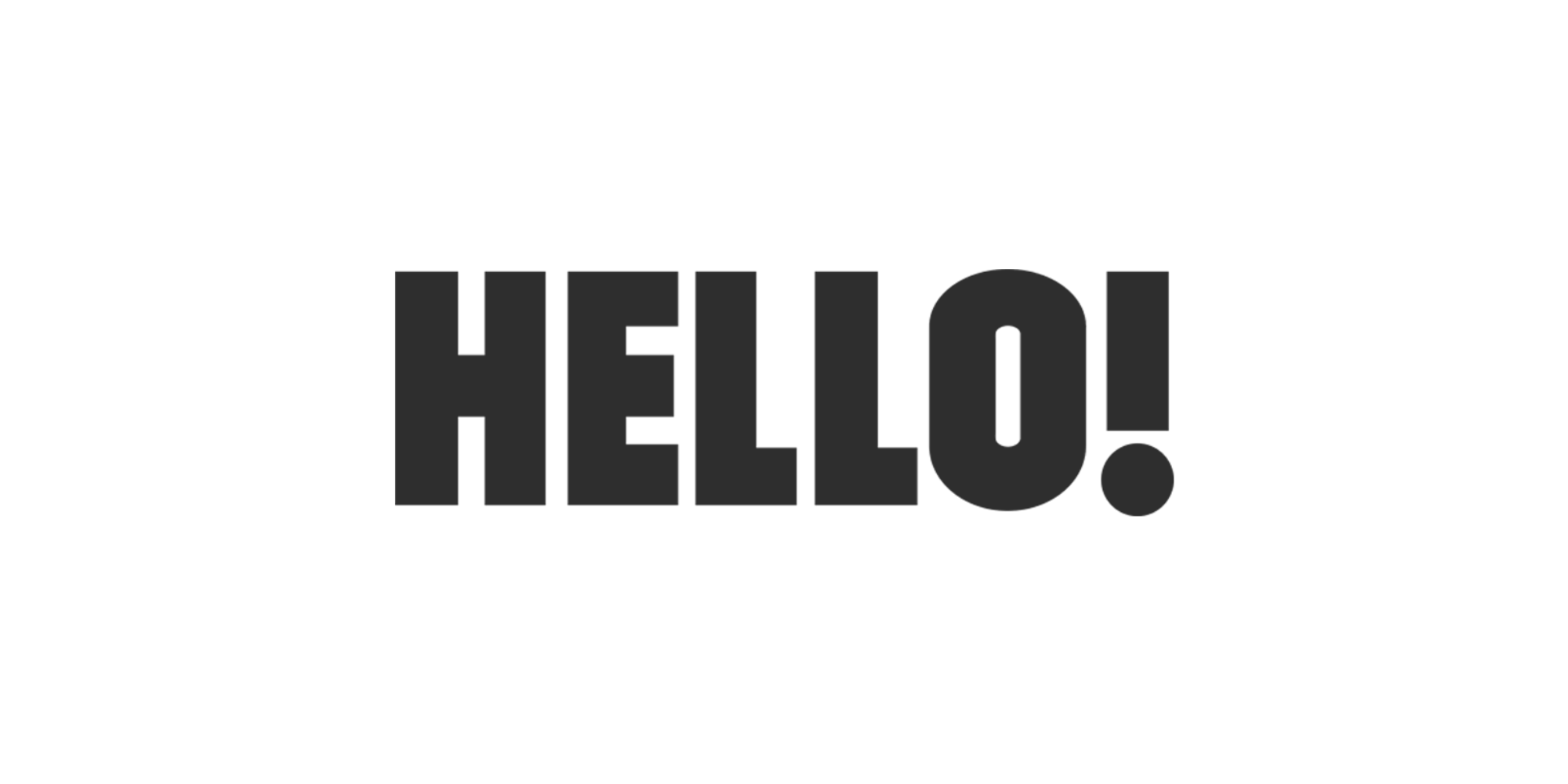 HELLO!